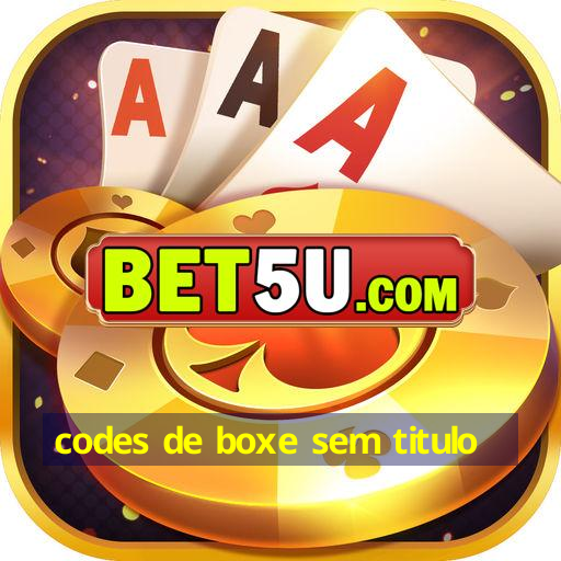 codes de boxe sem titulo